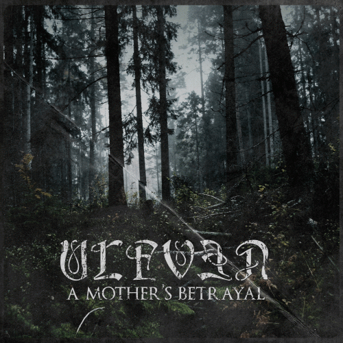 Ulfven : A Mother's Betrayal